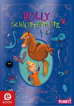 Polly Schlottermotz 1: Polly Schlottermotz