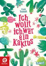 Kaktus-Serie 1: Ich wollt, ich wär ein Kaktus