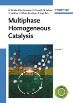 Multiphase Homogeneous Catalysis, 2 Volume Set