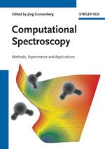 Computational Spectroscopy: Methods, Experiments and Applications