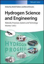 Hydrogen Science and Engineering, 2 Volume Set: Materials, Processes, Systems, and Technology