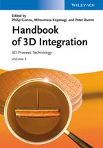 Handbook of 3D Integration, Volume 3: 3D Process Technology