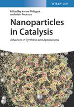 Nanoparticles in Catalysis: Advances in Synthesis and Applications