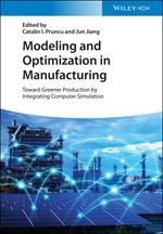 Modeling and Optimization in Manufacturing: Toward Greener Production by Integrating Computer Simulation