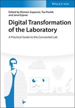 Digital Transformation of the Laboratory: A Practical Guide to the Connected Lab