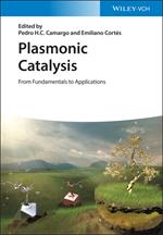 Plasmonic Catalysis: From Fundamentals to Applications