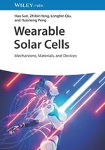 Wearable Solar Cells: Mechanisms, Materials, and Devices