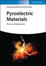 Pyroelectric Materials: Physics and Applications