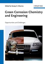 Green Corrosion Chemistry and Engineering