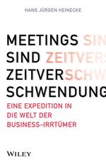 Meetings sind Zeitverschwendung