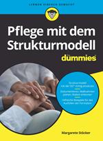 Pflege mit dem Strukturmodell für Dummies