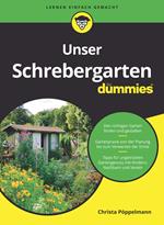 Unser Schrebergarten für Dummies