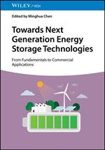 Towards Next Generation Energy Storage Technologies