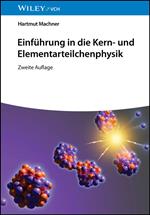 Einführung in die Kern- und Elementarteilchenphysik