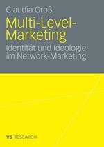 Multi-Level-Marketing: Identität und Ideologie im Network-Marketing