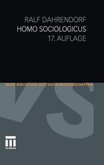 Homo Sociologicus: Ein Versuch zur Geschichte, Bedeutung und Kritik der Kategorie der sozialen Rolle