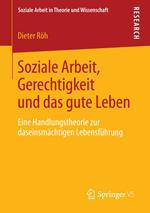 Soziale Arbeit, Gerechtigkeit und das gute Leben