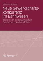 Neue Gewerkschaftskonkurrenz im Bahnwesen