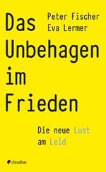 Das Unbehagen im Frieden