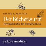 Der Bücherwurm (Ungekürzt)