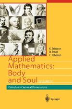 Applied Mathematics: Body and Soul: Calculus in Several Dimensions