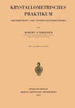 Krystallometrisches Praktikum: Grundbegriffe und Untersuchungsmethoden