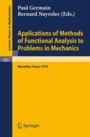 Applications of Methods of Functional Analysis to Problems in Mechanics: Joint Symposium IUTAM/IMU held in Marseille, Sept. 1-6, 1975