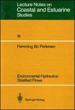 Environmental Hydraulics: Stratified Flows: Stratified Flows