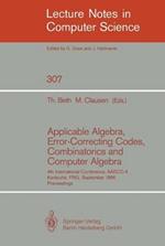 Applicable Algebra, Error-Correcting Codes, Combinatorics and Computer Algebra: 4th International Conference, AAECC-4, Karlsruhe, FRG, September 23-26, 1986. Proceedings