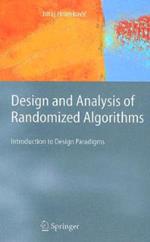 Design and Analysis of Randomized Algorithms: Introduction to Design Paradigms