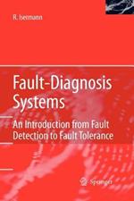 Fault-Diagnosis Systems: An Introduction from Fault Detection to Fault Tolerance