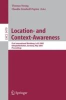 Location- and Context-Awareness: First International Workshop, LoCA 2005, Oberpfaffenhofen, Germany, May 12-13, 2005, Proceedings