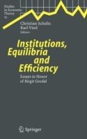 Institutions, Equilibria and Efficiency: Essays in Honor of Birgit Grodal