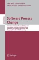 Software Process Change: International Software Process Workshop and International Workshop on Software Process Simulation and Modeling, SPW/ProSim 2006, Shanghai, China, May 20-21, 2006, Proceedings