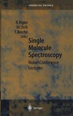 Single Molecule Spectroscopy: Nobel Conference Lectures