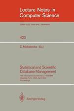 Statistical and Scientific Database Management: Fifth International Conference, V SSDBM, Charlotte, N.C., USA, April 3-5, 1990, Proceedings