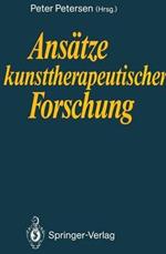 Ansätze kunsttherapeutischer Forschung