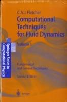 Computational Techniques for Fluid Dynamics 1: Fundamental and General Techniques