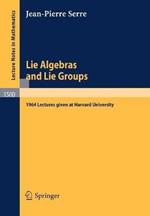 Lie Algebras and Lie Groups: 1964 Lectures given at Harvard University