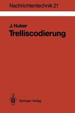 Trelliscodierung: Grundlagen und Anwendungen in der digitalen Übertragungstechnik