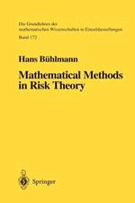 Mathematical Methods in Risk Theory