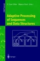 Adaptive Processing of Sequences and Data Structures: International Summer School on Neural Networks, 