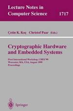 Cryptographic Hardware and Embedded Systems: First International Workshop, CHES'99 Worcester, MA, USA, August 12-13, 1999 Proceedings