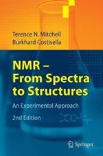 NMR - From Spectra to Structures: An Experimental Approach