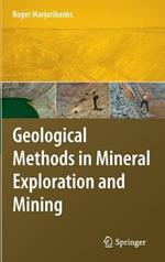 Geological Methods in Mineral Exploration and Mining