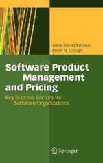 Software Product Management and Pricing: Key Success Factors for Software Organizations