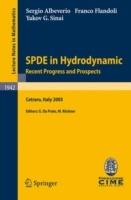 SPDE in Hydrodynamics: Recent Progress and Prospects: Lectures given at the C.I.M.E. Summer School held in Cetraro, Italy, August 29 - September 3, 2005