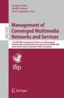 Management of Converged Multimedia Networks and Services: 11th IFIP/IEEE International Conference on Management of Multimedia and Mobile Networks and Services, MMNS 2008, Samos Island, Greece, September 22-26, 2008, Proceedings