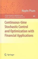 Continuous-time Stochastic Control and Optimization with Financial Applications