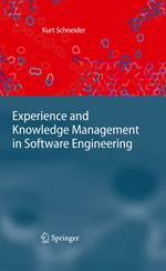 Experience and Knowledge Management in Software Engineering